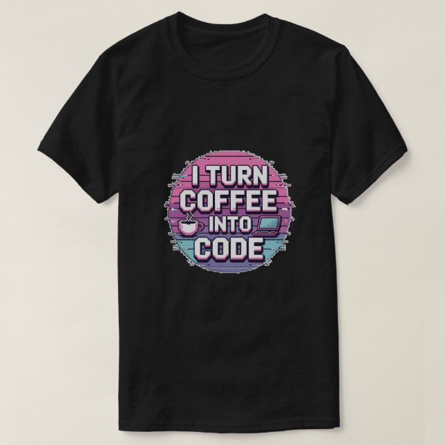 Camiseta Transformo Café Em Código - Programa De Arte De Pi (Frente do Design)