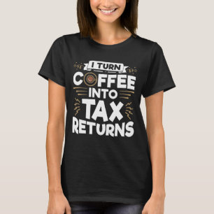Camiseta Transformo Café em Contabilista de Devoluções de I