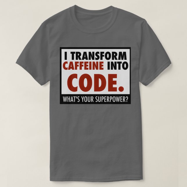 Camiseta Transformo cafeína em código (Frente do Design)