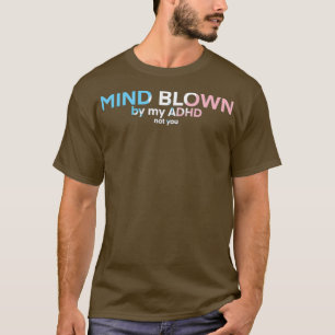 Camiseta Transgender ADHD Mind Blown 1
