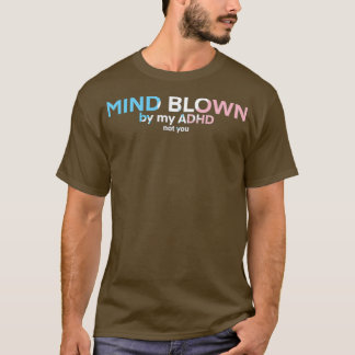 Camiseta Transgender ADHD Mind Blown 1
