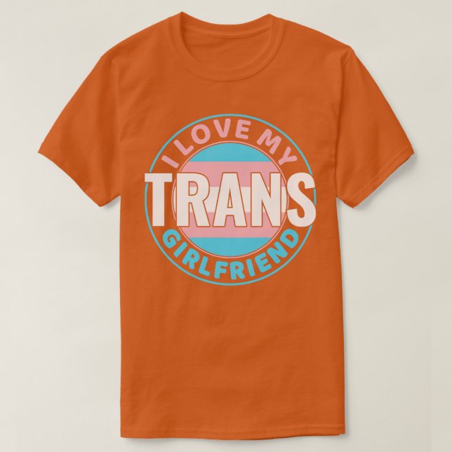 Camiseta Transgênero Eu Amo o meu Trans Namorada LGBT (Frente do Design)