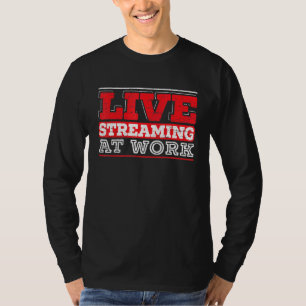 Camiseta Transmissão Ao Vivo No Trabalho Streaming Online D