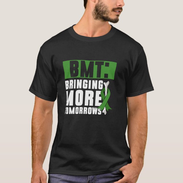 Camiseta Transplante de Células-Tronco BMT Bringing More To (Frente)