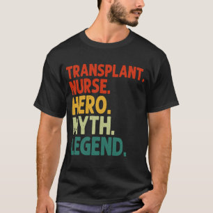 Camiseta Transplante Enfermeiro Herdeiro Mito Legenda Vinta