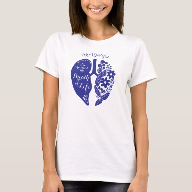 Camiseta Transplante pulmonar Flor Selvagem Respiração da V (Frente)
