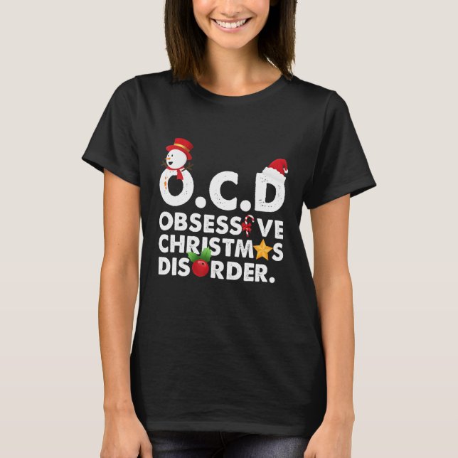 Camiseta Transtorno de Natal Obsessivo Feriado (Frente)