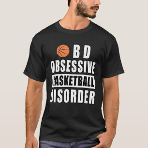 Camiseta Transtorno Obsessivo de Basquetebol - Citação Dive