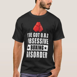 Camiseta Transtorno Obsessivo de Boxe - Citação Divertida