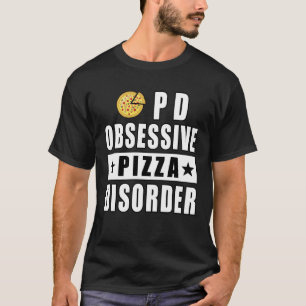 Camiseta Transtorno Obsessivo de Pizza - Citação Divertida
