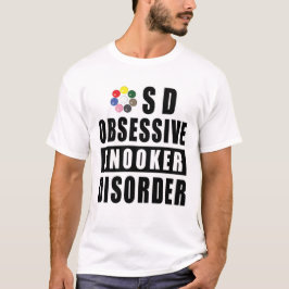Camiseta Transtorno Obsessivo de Snooker - Citação Divertid