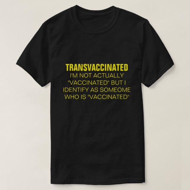 Camiseta TRANSVACCINATED  T-Shirt (Frente do Design)