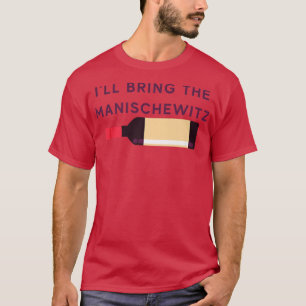 Camiseta Trarei o Manishewitz Engraçado e Judeu Hanukkah