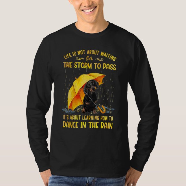 Camiseta Trata-se de aprender a dançar nos cães da chuva (Frente)