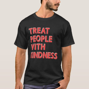 Camiseta Tratar Pessoas com bondade Tpwk Inspirador