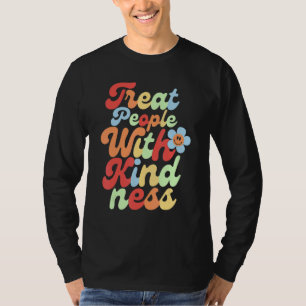 Camiseta Tratar Pessoas com gentileza com a tendência de TP