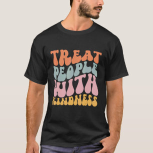 Camiseta Trate as Pessoas com Bondade, TPWK Retro Groovy Le