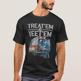 Camiseta Trate Em E Yeet Em Skeleton Ambulance Engraçado Hu
