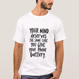 Camiseta Trate Sua Mente Como a Bateria do Seu Celular