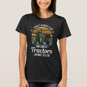 Camiseta Trator Eu Não Sempre Paro E Olho Para Tratores