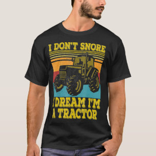 Camiseta Trator Farmer Presente Eu Não ronco Sonho Eu sou u