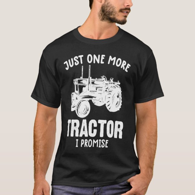 Camiseta trator para homens Só mais um trator que prometo (Frente)