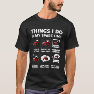 Camiseta Tratores 6 Coisas Que Eu Faço No Meu Trator De Tem
