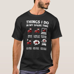 Camiseta Tratores 6 Coisas Que Eu Faço No Meu Trator De Tem