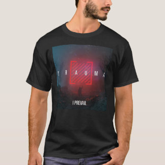Camiseta TRAUMA I PREVALECE T-Shirt Essencial