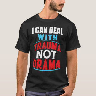 Camiseta Trauma Não Drama Enfermando Formando Saúde Trabalh