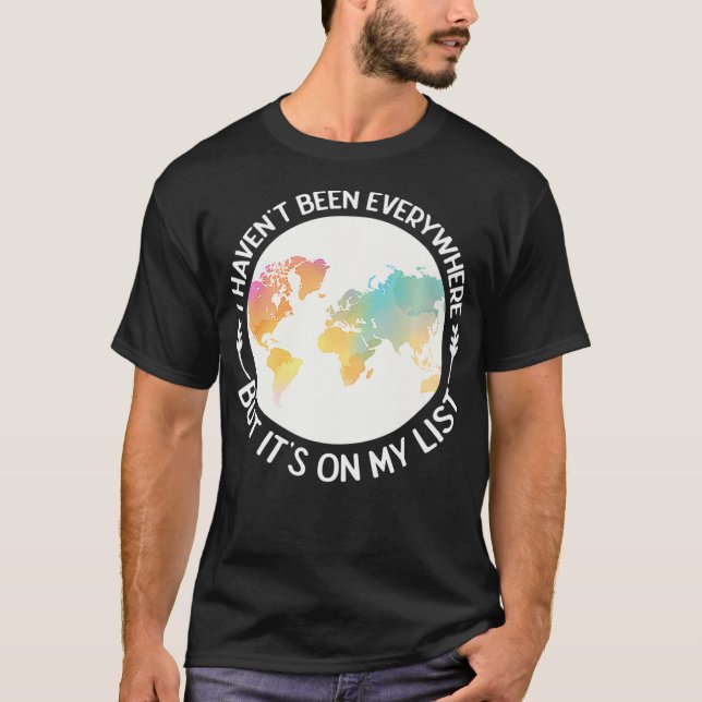 Camiseta Traveller I HavenT Been Everywhere But ItS On My L (Frente)