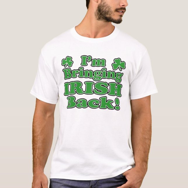 Camiseta trazendo a irlandês o t-shirt traseiro (Frente)