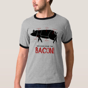 Camiseta Trazendo em casa o BACON!  Carta engraçada do