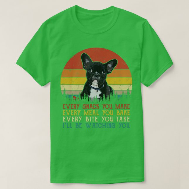 Camiseta Trazer Buldogue Francês Cada Snack Você Faz De Mim (Frente do Design)