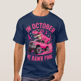 Camiseta Tre Dino in October We Wear Pink Breast Cancer Awa