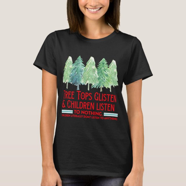 Camiseta Treetops Ghear Crianças Ouvem Nada De Engraçado (Frente)