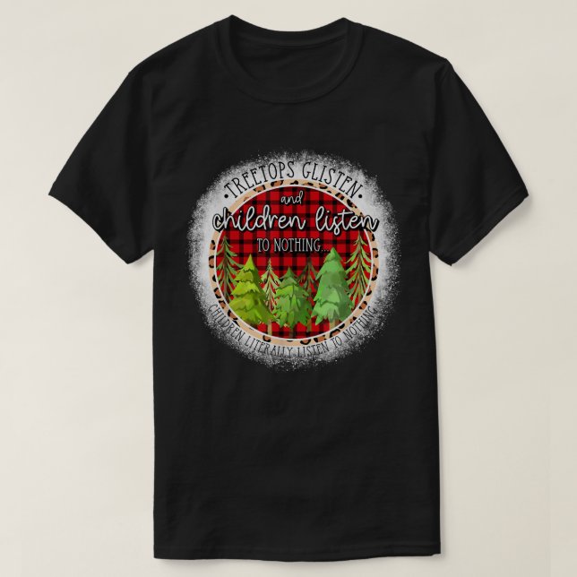 Camiseta Treetops Ghear E Crianças Ouvem Nada Ch (Frente do Design)