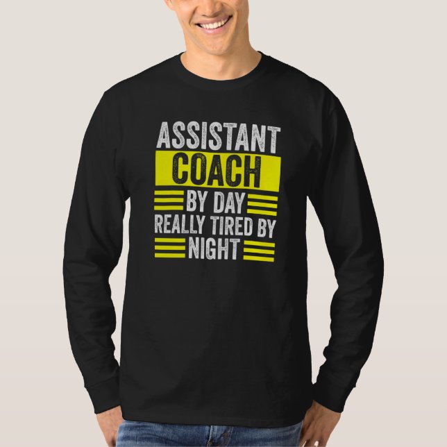 Camiseta Treinador Assistente Dia Realmente Cansado Pelo Tr (Frente)