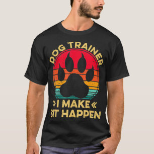 Camiseta Treinador De Cachorro Eu Faço Sentar Acontecer Eng