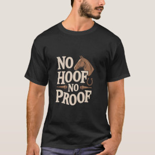 Camiseta Treinador de Cavalo Engraçado Sem Casco Sem Prova