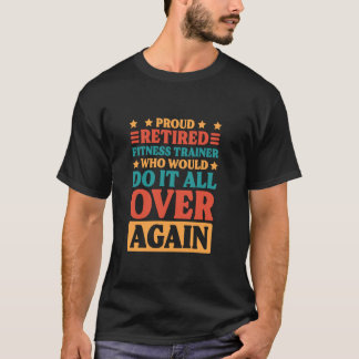 Camiseta Treinador de Fitness Aposentado Se Aposentando par