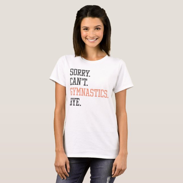 Camiseta Treinador de ginástica, desculpe não pode ginástic (Frente Completa)