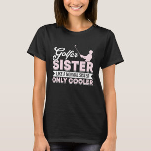 Camiseta Treinador de Golfe Jogador de Golfe Irmã de Golfe 