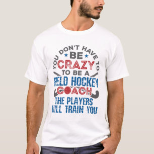 Camiseta Treinador de hóquei de campo engraçado treinando l
