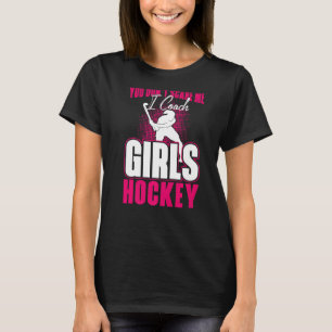 Camiseta Treinador de Hóquei em Campo Não me assusta.