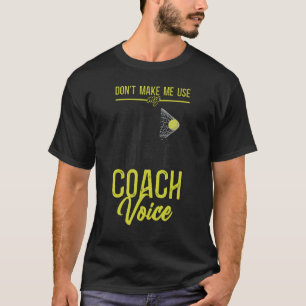 Camiseta Treinador de Hóquei em Campo Não me faça usar meu