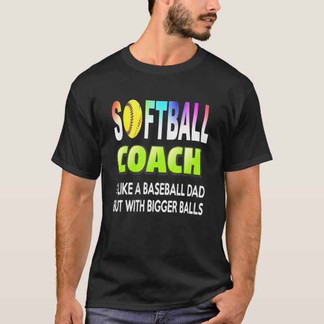 Camiseta Treinador de softball como um treinador de beisebo (Frente)