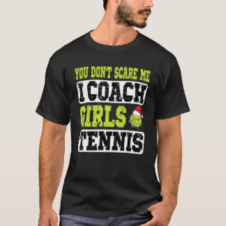 Camiseta Treinador de Tênis do Xmas, você não me assusta, e