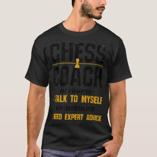 Camiseta Treinador De Xadrez Engraçado, Claro Que Falo Comi