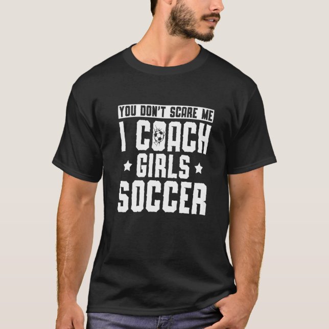Camiseta Treinador do Mens, você não me assusta. (Frente)